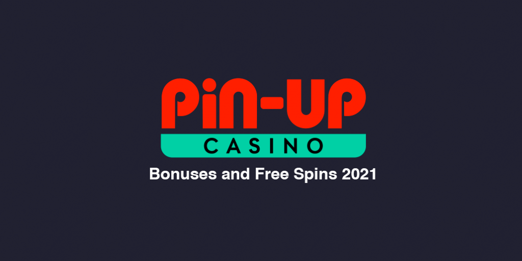 Pin-up casino Bonuses