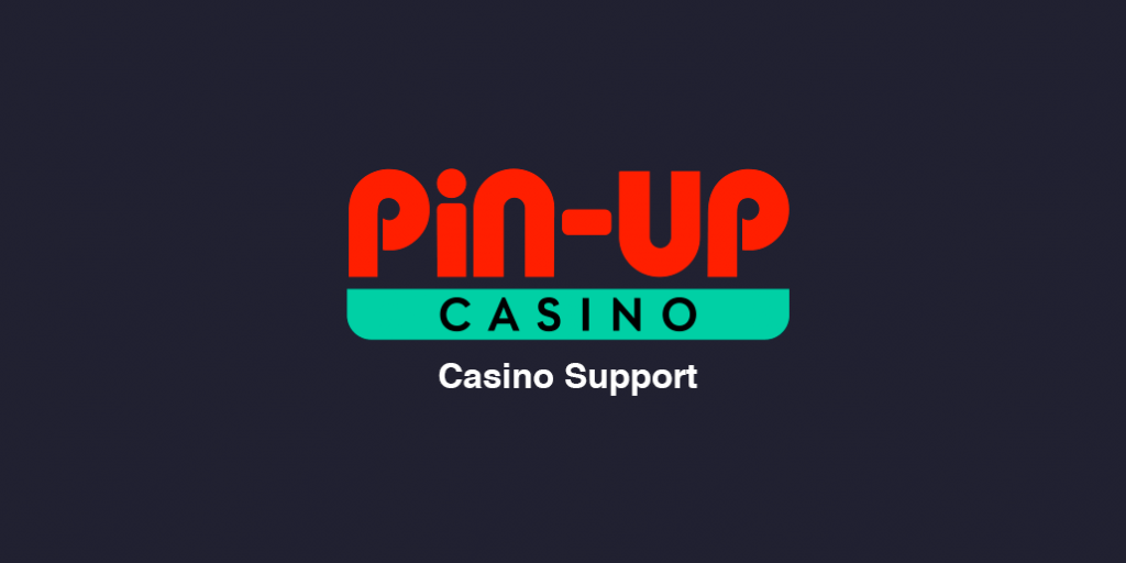 Pin Up Casino Support